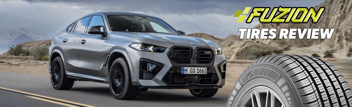 Showing Fuzion tires review banner with BMW X6 on the highway with Fuzion tires